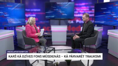 Karš kā dzīves fons mūsdienās - kā pārvarēt trauksmi