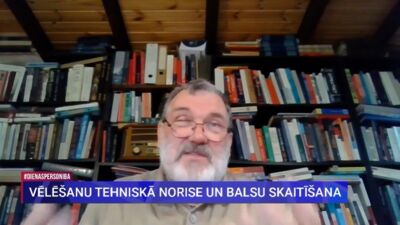 Vēlēšanu tehniskā norise un balsu skaitīšana