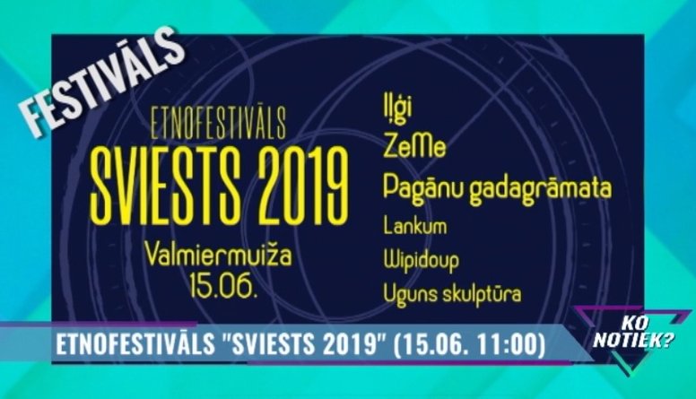 Etnofestivāls "Sviests 2019"