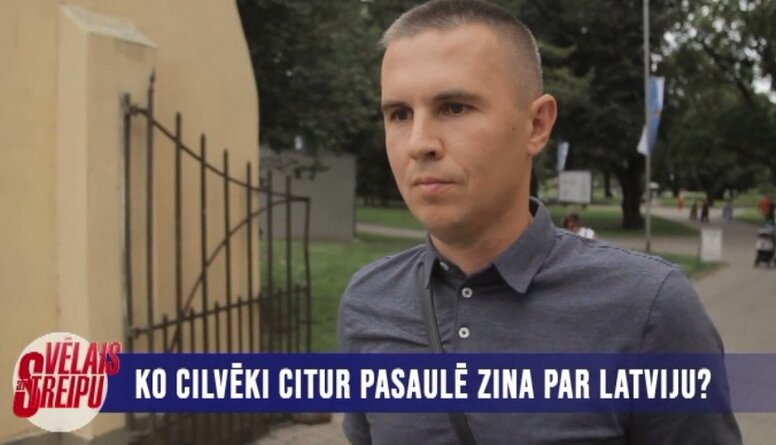 Ko cilvēki citur pasaulē zina par Latviju?