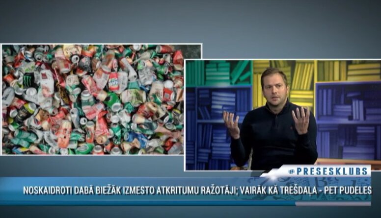Kā atrisināt problēmu ar dabā izmestajiem atkritumiem? Depozīta sistēmas ieviešana Latvijā
