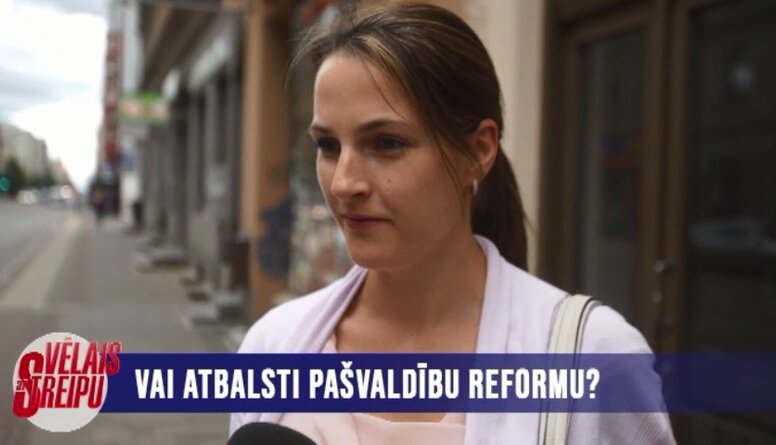 Vai atbalsti pašvaldību reformu?