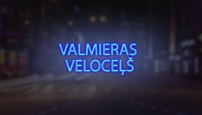 Tvitersāga: Valmieras veloceļš