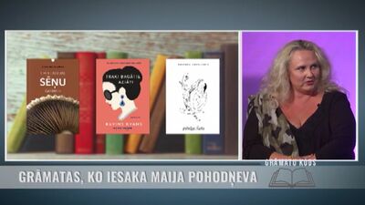 Grāmatas, ko iesaka rakstniece, žurnāliste Maija Pohodņeva
