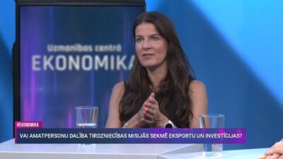 LIAA direktore: Mēs esam ieinteresēti dubultot Latvijas ekonomikas apjomu