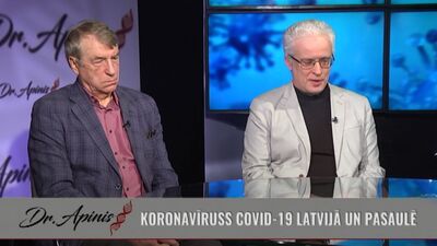 Dr. Apinis: COVID-19 Latvijā un pasaulē   2. daļa