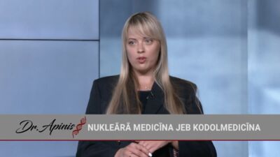 Marika Kalniņa aicina nebaidīties no kodolmedicīnas