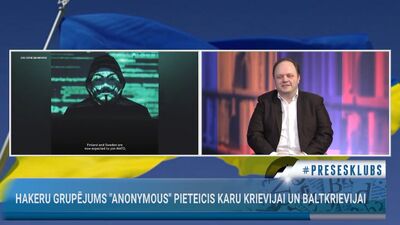 Ilmārs Poikāns par hakeru grupējuma "Anonymous" karu pret Krieviju un Baltkrieviju