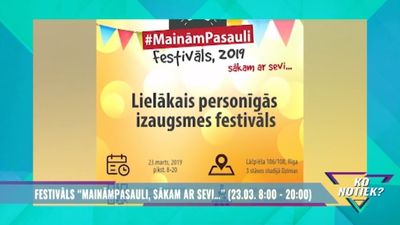 Festivāls "Mainām pasauli, sākam ar sevi..."